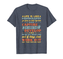 Load image into Gallery viewer, Funny shirts V-neck Tank top Hoodie sweatshirt usa uk au ca gifts for Life Is Like Photography Capture Good Times &amp; T Shirt Design 2110664
