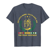 Load image into Gallery viewer, Funny shirts V-neck Tank top Hoodie sweatshirt usa uk au ca gifts for Vietnam veteran t-shirt,all gave some 58479 gave all shirt 1818169
