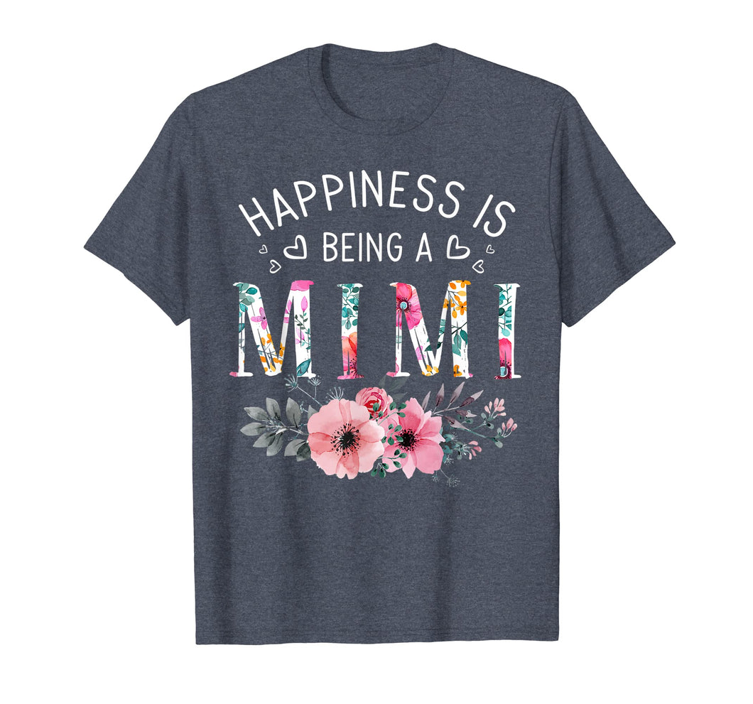 Funny shirts V-neck Tank top Hoodie sweatshirt usa uk au ca gifts for Happiness Is Being a Mimi T-Shirt For Mother's day Gifts 472020