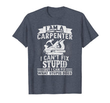 Load image into Gallery viewer, Funny shirts V-neck Tank top Hoodie sweatshirt usa uk au ca gifts for I Can&#39;t Fix Stupid-Funny Carpenter &amp; Woodworking T-Shirt 1377931
