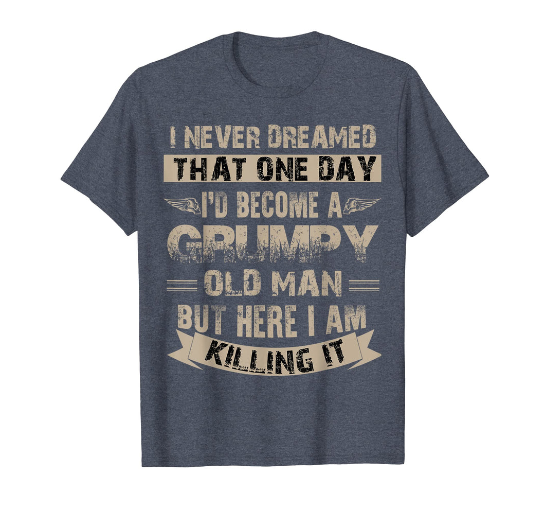 Funny shirts V-neck Tank top Hoodie sweatshirt usa uk au ca gifts for I'd Become A Grumpy Old Man T Shirt, Grumpy T Shirt 150933