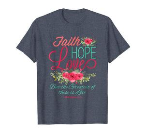 Funny shirts V-neck Tank top Hoodie sweatshirt usa uk au ca gifts for Bible Verse Inspirational T-Shirt  - Corinthians 13:13 2252790