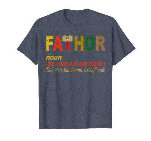 Fa-Thor Like Dad Just Way Mightier Hero T-Shirt Funny Gifts 41279