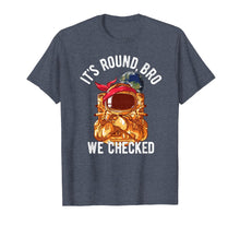 Load image into Gallery viewer, Funny shirts V-neck Tank top Hoodie sweatshirt usa uk au ca gifts for Anti Flat Earth T Shirt It's Round Bro Hippie Astronaut 3764845
