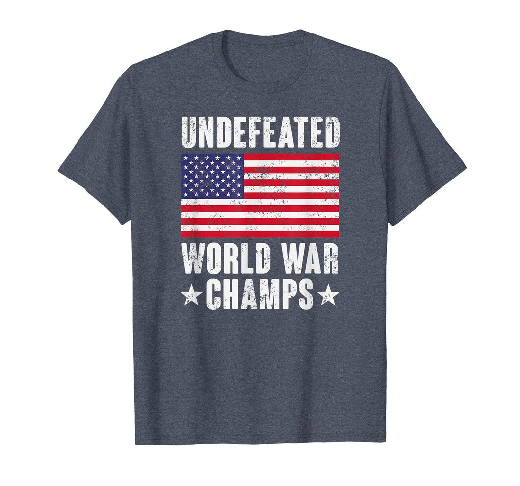 Funny shirts V-neck Tank top Hoodie sweatshirt usa uk au ca gifts for Undefeated World War Champs Shirt - American Flag Merica Tee 1091425