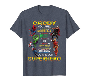 Daddy You Are Our Superhero Tshirt For Father's Day 111756