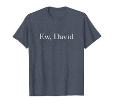 Load image into Gallery viewer, Ew David Rose Pop Culture TShirt150330
