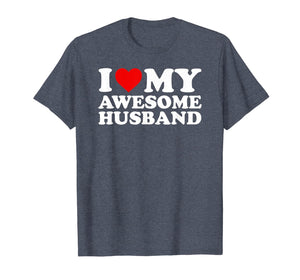 I Love My Awesome Husband T-Shirt T-Shirt-1038505