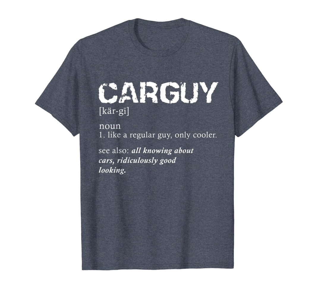 Funny Car Guy T-shirt Car Guy Definition Gear Head Tee-118778