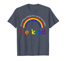 Load image into Gallery viewer, Be Kind Gay Les Pride Rainbow shirts 169555
