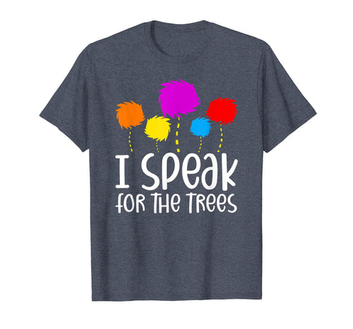 I Speak For The Trees Shirt Earth Day 2020 TShirt935820