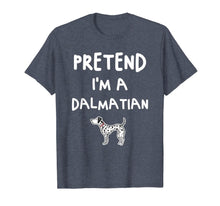 Load image into Gallery viewer, Pretend I&#39;m a Dalmatian Funny Easy Halloween Costume Gift T-Shirt
