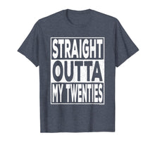Load image into Gallery viewer, Straight Outta My Twenties 20s Funny 30th Birthday Gift T-Shirt-834250
