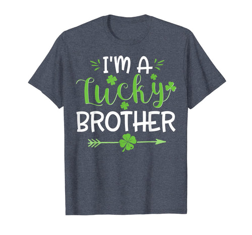 I'm A Lucky Brother Shirt St. Patrick's Day Irish Gifts TShirt972440