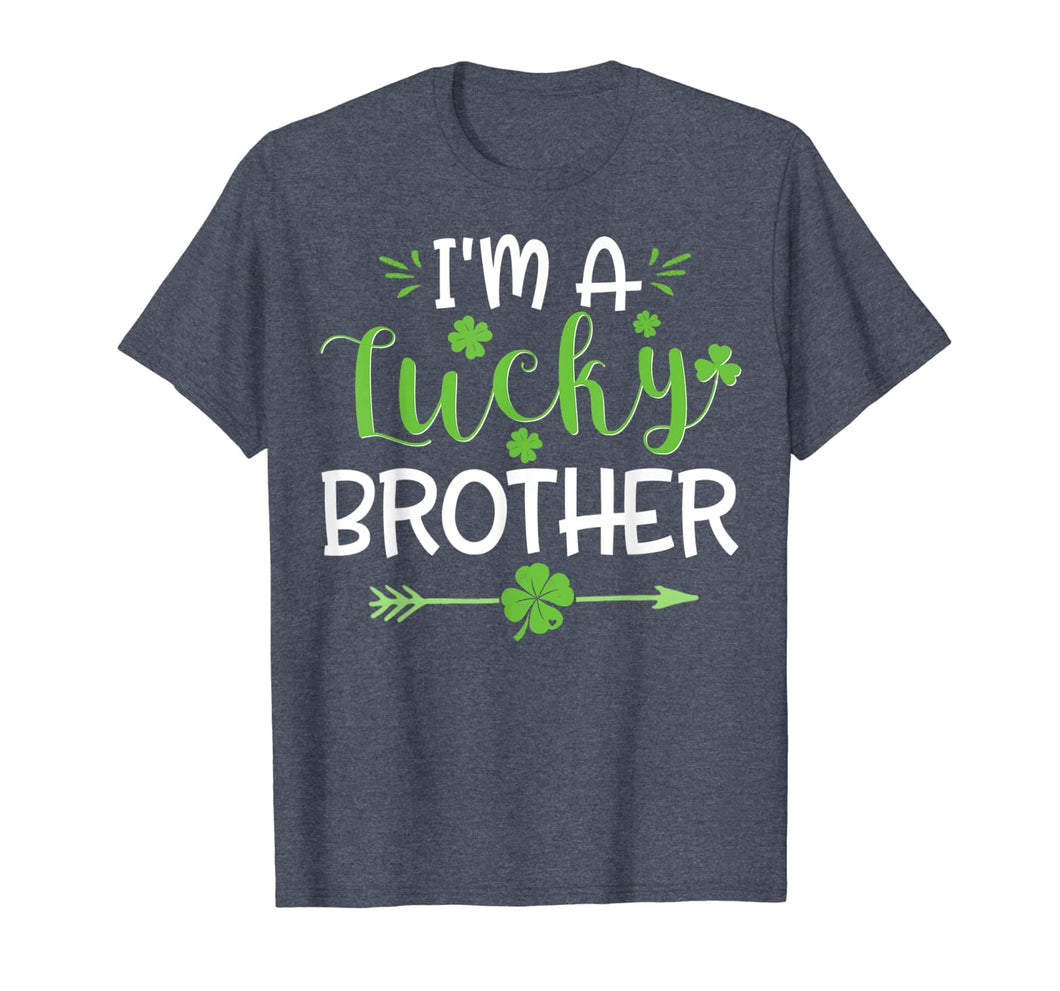 I'm A Lucky Brother Shirt St. Patrick's Day Irish Gifts TShirt972440