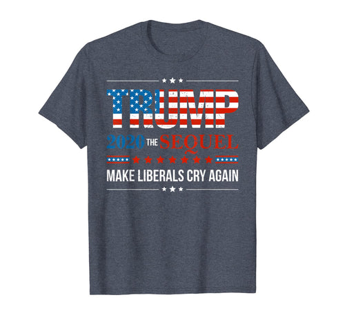 Trump 2020 Make Liberals Cry Again Donald Trump Election T-Shirt