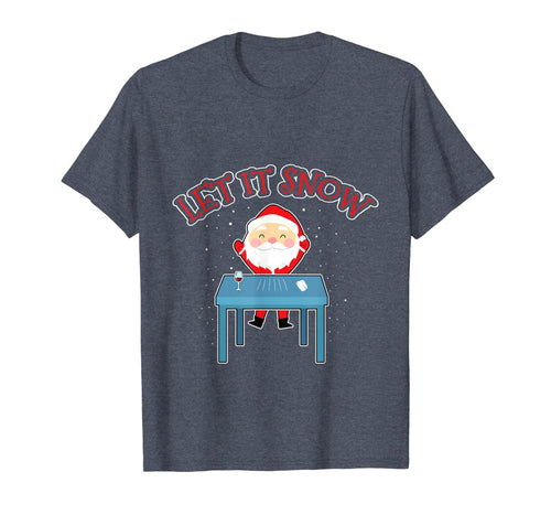 Let It Snow Cocaine Santa Funny Gag Adult Humor Gift Gifts T-Shirt-3195948