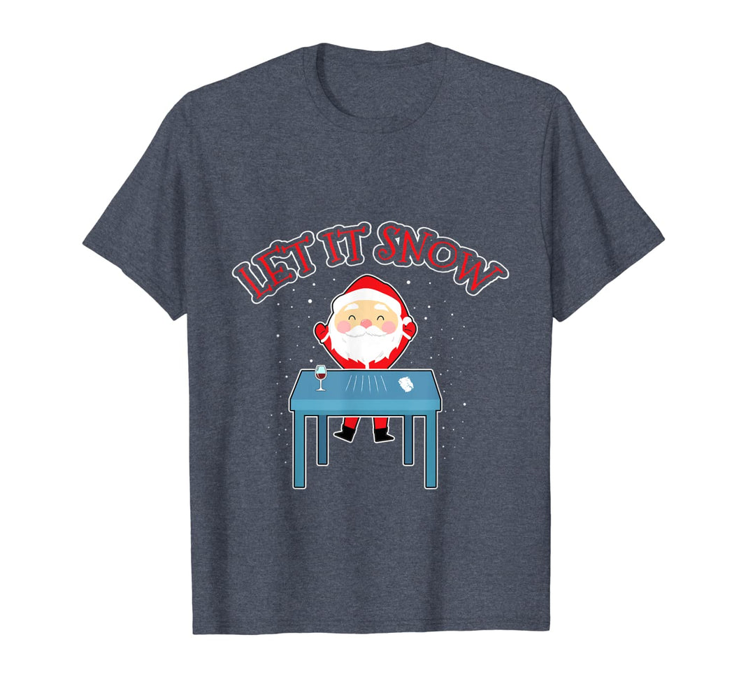 Let It Snow Cocaine Santa Funny Gag Adult Humor Gift Gifts T-Shirt-3195948