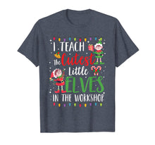 Load image into Gallery viewer, Teacher Christmas Gift I Teach Cutest Elves In The Workshop T-Shirt-1880709
