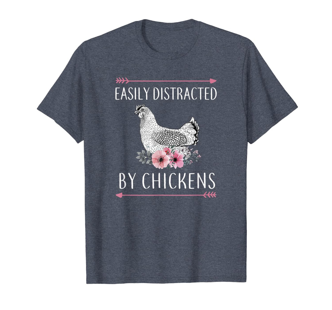 Easily Distracted By Chickens Gift For Chicken Lovers Funny T-Shirt-647970