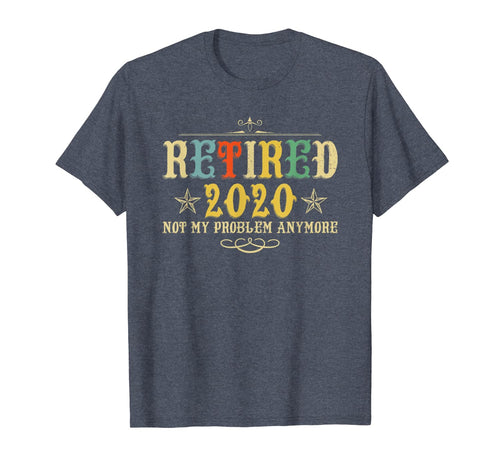 Retired 2020, Retirement Gifts For Men & Women, Funny TShirt254411