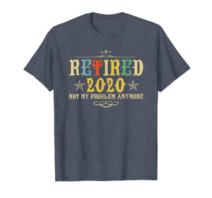 Retired 2020, Retirement Gifts For Men & Women, Funny TShirt254411