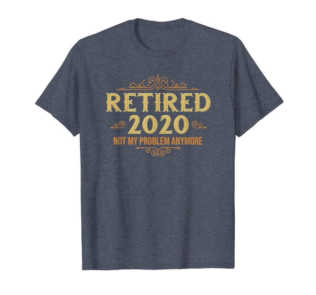 Retired 2020, Retirement Gifts For Men & Women, Funny T-Shirt-71812