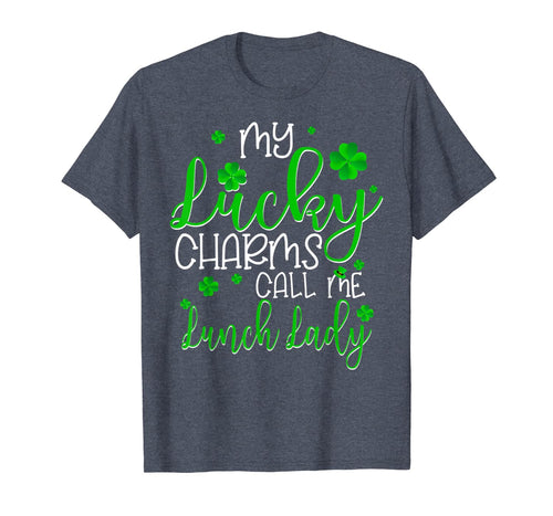 My Lucky Charms Call Me Lunch Lady St Patrick's Day Gifts T-Shirt-663158