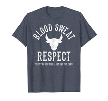 Load image into Gallery viewer, First Two You Give Last One You Earn - Blood Sweat Respect T-Shirt-293307
