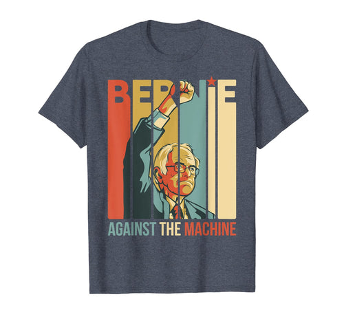Bernie Sanders Against The Machine Bernie 2020 Vintage Retro T-Shirt-142416