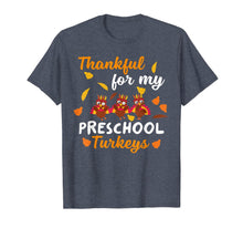Load image into Gallery viewer, Thankful Turkeys Preschool Teacher Shirts Thanksgiving Gift T-Shirt
