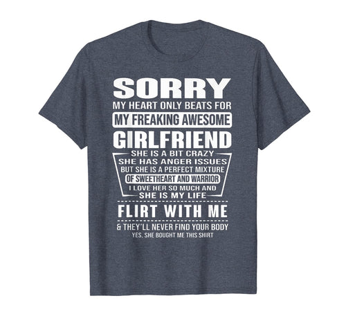 Sorry My Heart Only Beats for My Freaking Awesome Girlfriend T-Shirt-271491