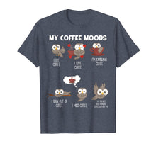 Load image into Gallery viewer, My Coffee Moods Owl Gift for Owl lovers and Coffee drinkers T-Shirt-245114
