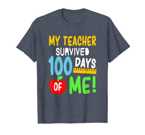 My Teacher Survived 100 Days Of Me 100 School Days T-Shirt-659316