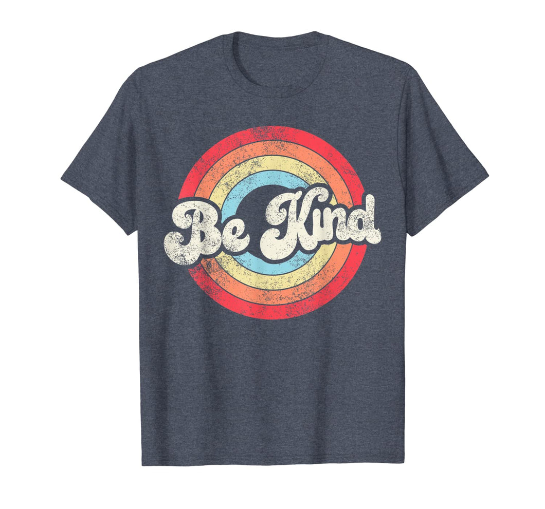 Be Kind Anti Bullying Inspirational Kindness Retro Vintage T-Shirt-224971