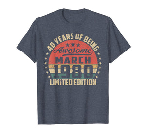 Vintage March 1980 40 Year Old Bday Gifts 40th Birthday TShirt924186
