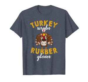 Turkey Scrubs Rubber Gloves Thanksgiving Scrub Tops Women T-Shirt