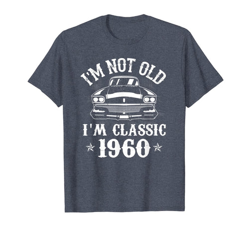 Mens I'm Not Old I'm A Classic 1960 Funny Car 60th Birthday Gifts T-Shirt-1179230