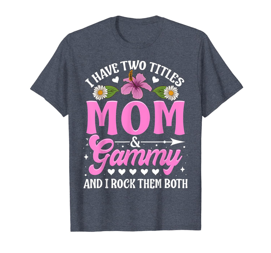 I Have Two Titles Mom And Gammy Cute Christmas Gifts T-Shirt-1022017