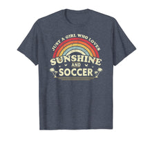 Load image into Gallery viewer, Soccer Shirt. Just A Girl Who Loves Sunshine And Soccer TShirt138368
