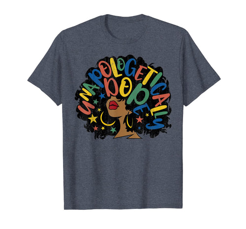 Unapologetically Dope Afro Black History Month 2020 Gift T-Shirt-302496