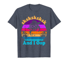 Load image into Gallery viewer, SkSkSk and i oop Girls &amp; Womens Humorous T-Shirt
