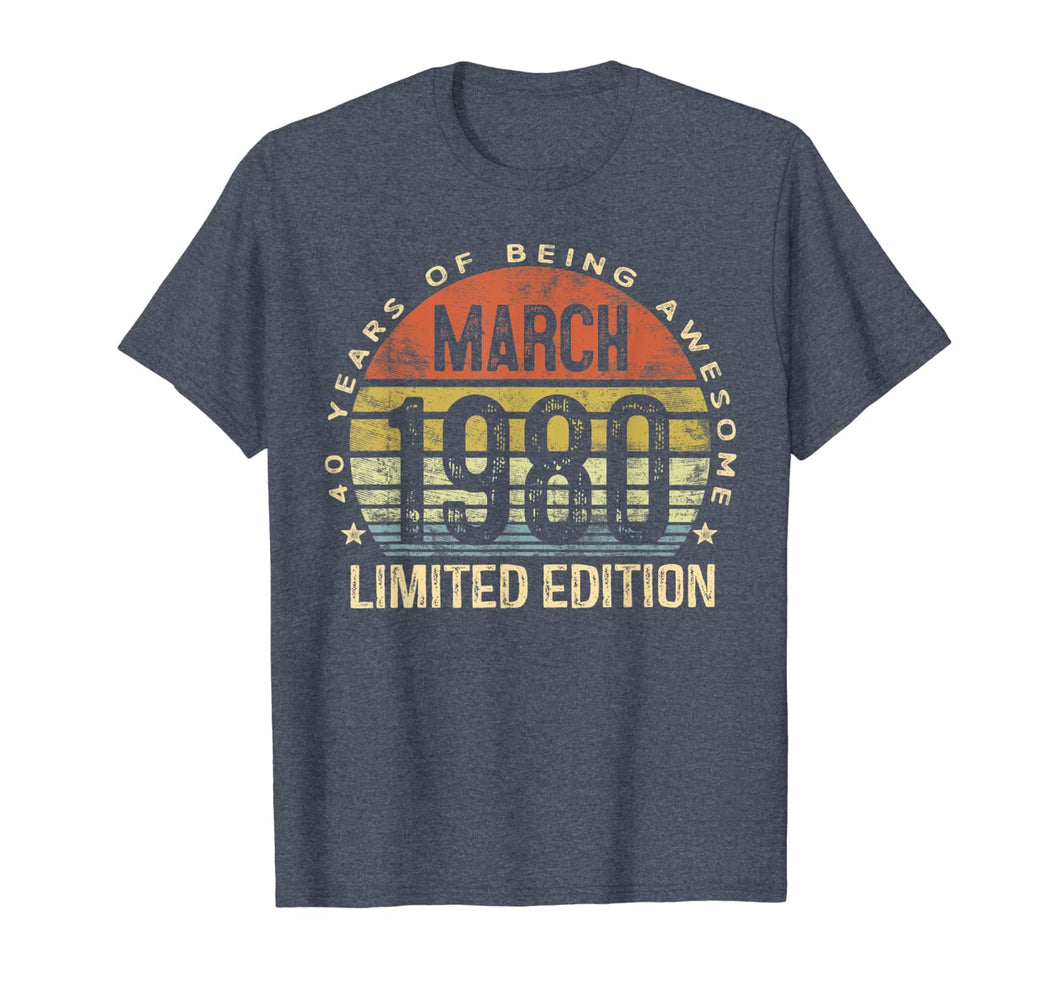 40 Year Old Gifts March 1980 Limited Edition 40th Birthday T-Shirt-145462