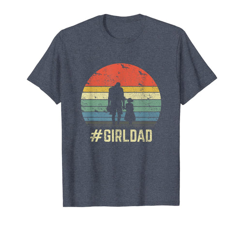 #GirlDad Father Of Girls Daughter Vintage Family Tee Gifts T-Shirt-158603