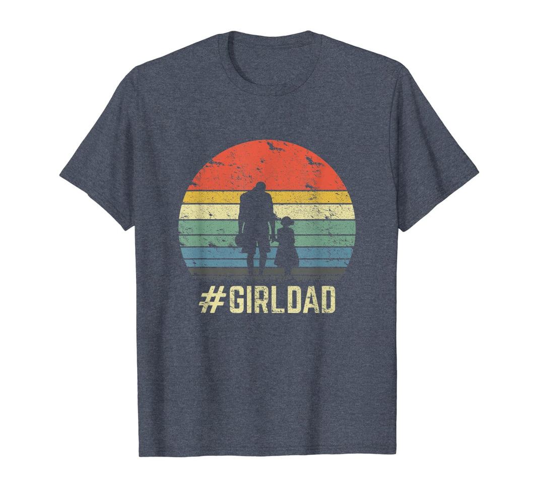 #GirlDad Father Of Girls Daughter Vintage Family Tee Gifts T-Shirt-158603