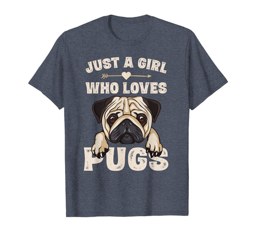 Funny Pug Dog Gifts for Girls Just A Girl Who Loves Pugs T-Shirt-166170