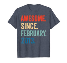 Load image into Gallery viewer, Awesome Since February 2013 T-Shirt 7 years old Gifts Shirt T-Shirt-264992
