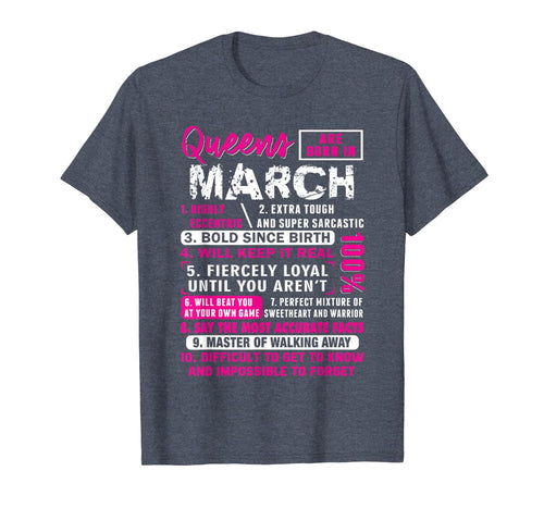 Queens Are Born In March Gifts 10 Facts Funny Birthday T-Shirt-85546