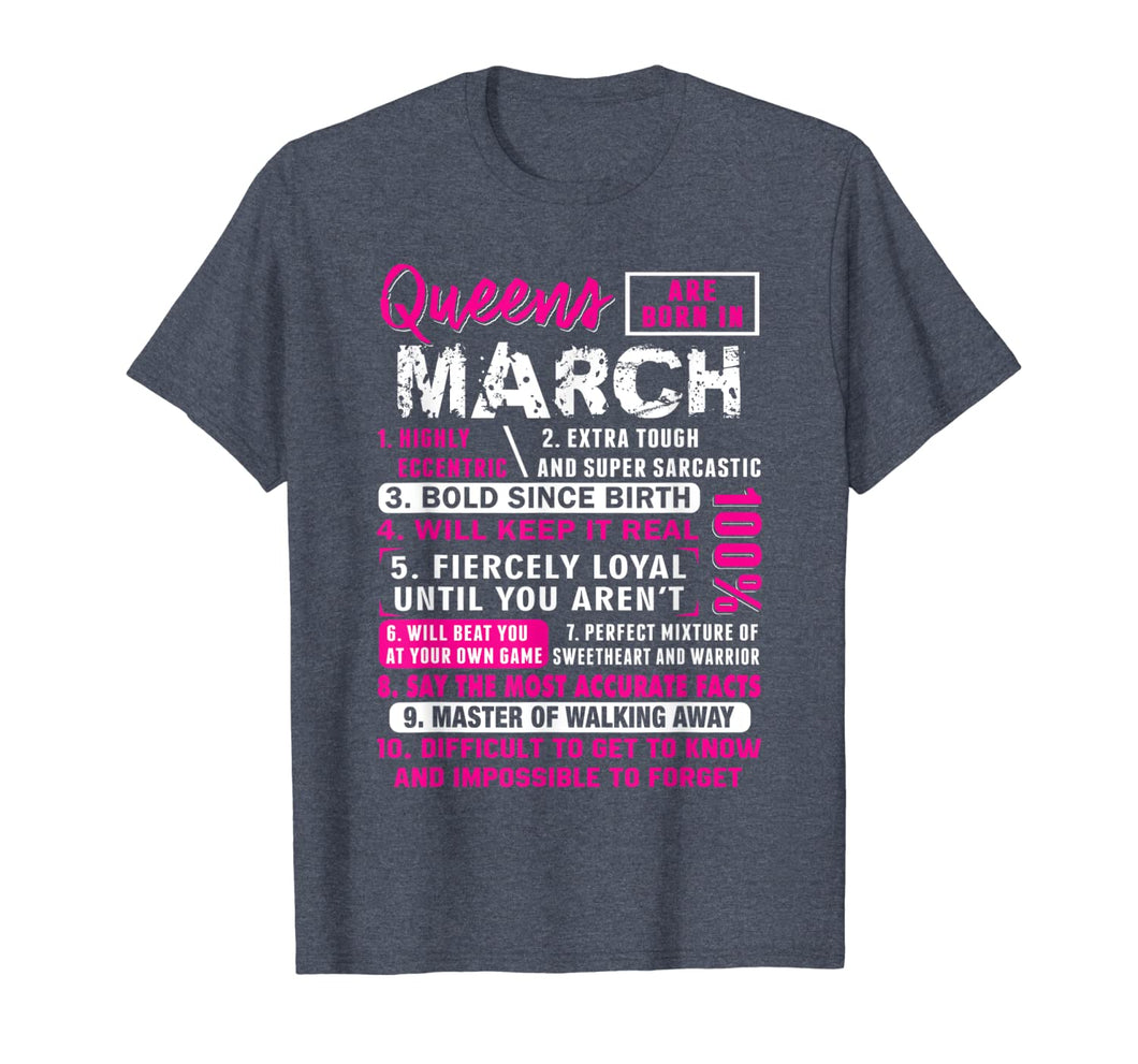 Queens Are Born In March Gifts 10 Facts Funny Birthday T-Shirt-85546