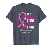 Load image into Gallery viewer, My Mom&#39;s Fight Is My Fight Breast Cancer Awareness Gifts T-Shirt 157261
